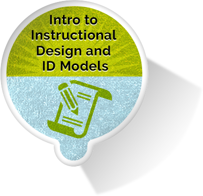 Introduction to Instructional Design and Design Models eLearning Module
